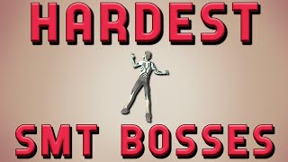 Top 5 HARDEST Bosses in SMT The Definitive List [upl. by Odlanor]