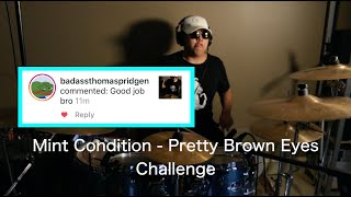 THE BEST INTRO EVER  Mint Condition  Pretty Brown Eyes Challenge Drum Cover [upl. by Shaughnessy]