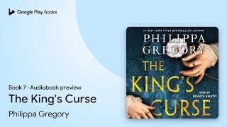 The Kings Curse Book 7 by Philippa Gregory · Audiobook preview [upl. by Boff]