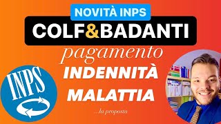 COLF E BADANTI NOVITÀ PAGAMENTO INDENNITÀ MALATTIA INPS 2022 [upl. by Irama]