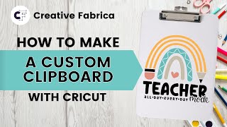 Teacher Craft How to Make a Custom Clipboard with Cricut [upl. by Iahc843]