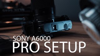 Use your SONY A6000 like a PRO [upl. by Nytsrik482]