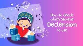 How to Decide Which Slovene Declension to Use [upl. by Ahtnamas]