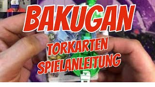 Bakugan Torkarten Spielregeln Spielanleitung deutsch [upl. by Notniv]