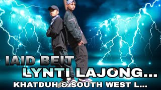 Iaid beit lynti lajong  SouthWest LKhatduh Official MV prod by Pendo46 [upl. by Ramoh445]