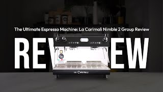 The Ultimate Espresso Machine La Carimali Nimble Coffee Machine Review [upl. by Hairym994]