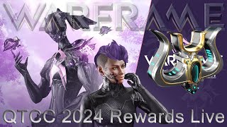 Warframe  QTCC 2024 Rewards Live [upl. by Eelatsyrc]