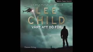 Värt att dö för Part 1 Lee Child Svenska Ljudbok [upl. by Beal]