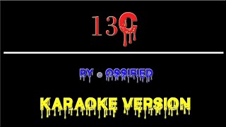 13C  Ossified  Karaoke [upl. by Crescentia]