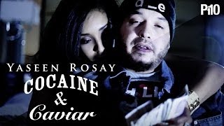 P110  YASeeN RosaY  Cocaine amp Caviar Music Video [upl. by Doley]