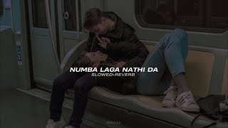 Numba Laga Nathi Da slowedreverb [upl. by Rehpotsyrk]