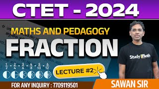 CTET 2024 MATH PAPER 1 II CTET MATHS VIDEO 2 II CTET MATHS AND PEDAGOGY II CTET MATHS FRACTION [upl. by Eirrol226]