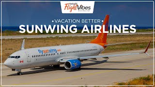 Experience Excellence with Sunwing Airlines  World Flight Vibes [upl. by Aliban]