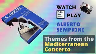 Alberto Semprini  Themes from the Mediterranean Concerto [upl. by Glory]