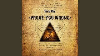 Prove You Wrong [upl. by Cloutman]