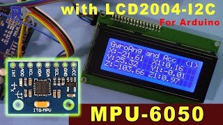 Display Values from MPU6050 on LCD2004 I2C Display RJX198 [upl. by Gurias]