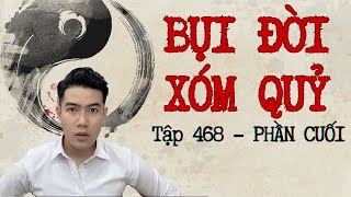 CHUYỆN MA CHÚ 3 DUY  TẬP 468 BỤI ĐỜI XÓM QUỶ  PHẦN CUỐI  ÁC THÚ [upl. by Eniamat]