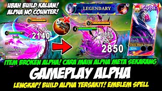 CARA PRO MAIN ALPHA TERBARU  ITEM BROKEN ALPHA 1 HIT❗BUILD ALPHA TERSAKIT❗GAMEPLAY ALPHA TOP GLOBAL [upl. by Gader]