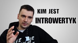 Kim jest introwertyk [upl. by Roux]