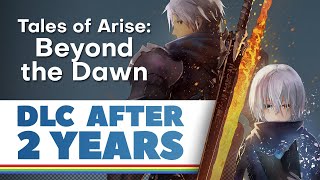 Tales of Arise Beyond the Dawn  Was it Worth the Wait [upl. by Gibbeon]