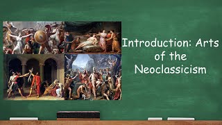 Introduction Arts of the Neoclassicism [upl. by Arta9]