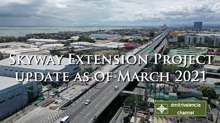 Skyway Extension Project update as of March 2021 [upl. by Senga205]