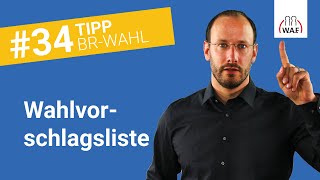 Wie muss eine Wahlvorschlagsliste aussehen  Betriebsratswahl Tipp 34 [upl. by Rialcnis]