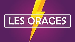 Les ORAGES [upl. by Hanfurd]