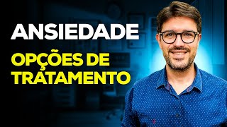 Ansiedade  Como é o Tratamento da Ansiedade [upl. by Voe]