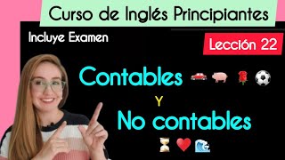 Lección 22  Sustantivos Contables y No Contables en Inglés  Curso Completo de Inglés [upl. by Teerpnam]