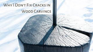 Why I Don’t Fill Cracks in Wood Carvings  Wood Sculpture Artist Michelle Thevenot [upl. by Anirda777]