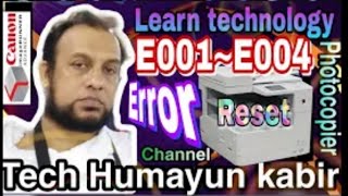 How to canon ir service mode amp reset error code E001 E002 E0003 E004 in 2520 2525 subscribe canon [upl. by Eugene]