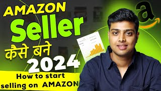 How Start selling on amazon FBA 2024  Amazon par saman kaise beche [upl. by Gettings]