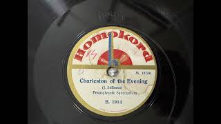 Charleston of the Evening Pennsylvania Syncopators HOMOKORD 78rpm [upl. by Corny]