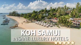 TOP 10 INSANE Luxury 5 Star Hotels in KOH SAMUI THAILAND  Part 2 [upl. by Samp]