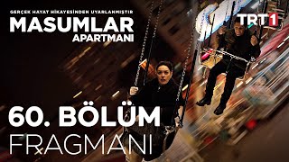 Masumlar Apartmanı 60 Bölüm Fragmanı [upl. by Dombrowski]