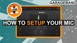 How to setup your mic in Garageband [upl. by Nadroj]