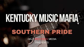 Kentucky Music Mafia  Southern Pride [upl. by Georgeta]