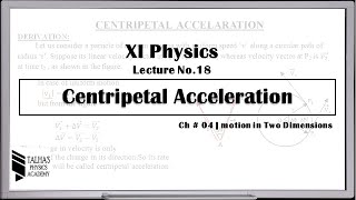 XI Lecture No18Centripetal AccelerationTalhas Physics Academy [upl. by Keyte584]