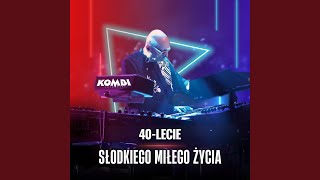 Słodkiego miłego życia – 40lecie [upl. by Carbo]