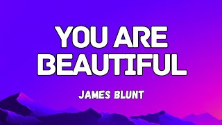 James Blunt  Youre Beautiful Lyrics  Lyric Video [upl. by Asirap]