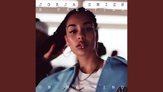 On My Mind Jorja Smith X Preditah [upl. by Thurman]