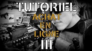 Tuto  Le Guide de lAirsofteur achat en ligne Part3 [upl. by Hendel]