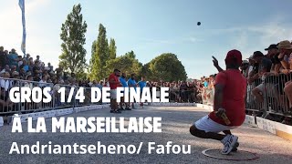 14 DE FINALE EXPLOSIF entre ANDRIANTSEHENO et MARC COGNARD Marseillaise 2024 [upl. by Heisel526]