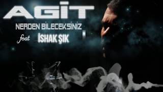 AGİT AYKUT ft İshak ŞIK  Nerden Bileceksiniz Remix [upl. by Egon965]