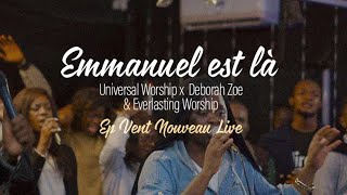 Emmanuel est là ft Zoé Déborah Universal worship x Everlasting [upl. by Drusie]