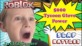 Unleashing Epic Roblox Slap Battles  Unity on Maxing Tycoon Glove [upl. by Rennob]