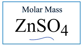 Molar Mass  Molecular Weight of ZnSO4 Zinc sulfate [upl. by Veal957]