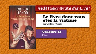 🔴📙🔊 Le livre dont vous êtes la victime 24  Fin… Livre Audio [upl. by Zulch752]