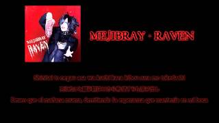 MEJIBRAY  RAVEN Sub Español [upl. by Ahsinad]